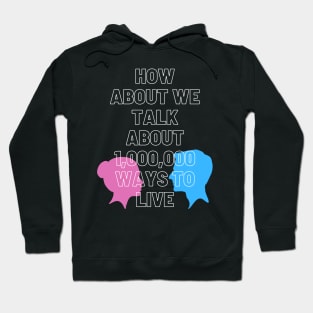 A Million Ways to Live Hoodie